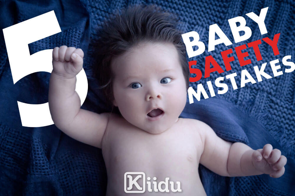 Baby Safety Mistakes