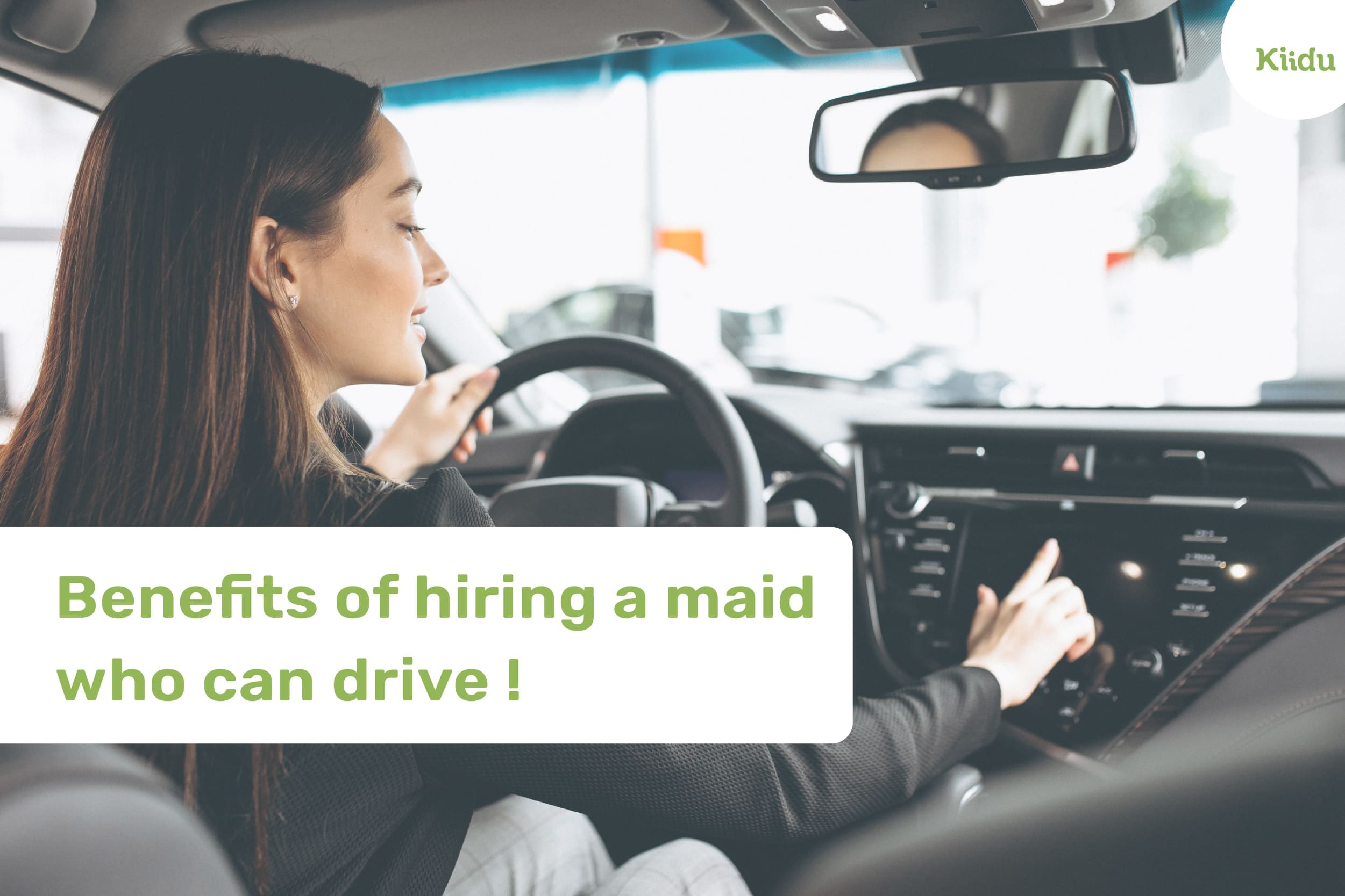 Benefits of hiring a maid who can drive