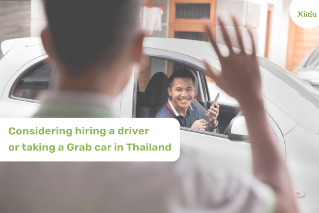 Considering hiring a driver or taking a Grab car in Thailand