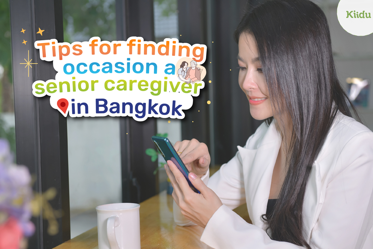 Finding a suitable caregiver for your senior loved one can be a daunting task, especially if you are new to Bangkok or visiting for a short period.