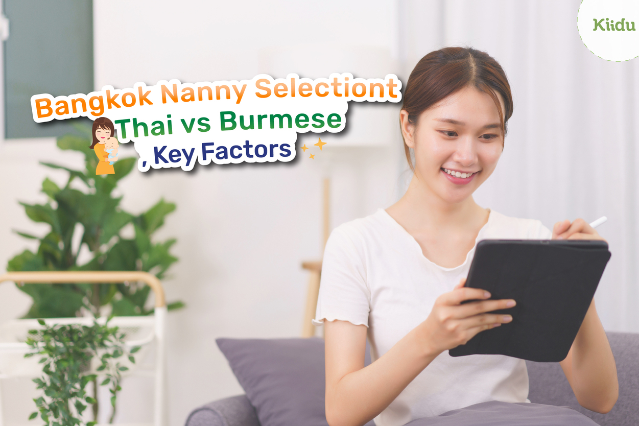 Selecting the right nanny for your family in Bangkok can be a daunting task.