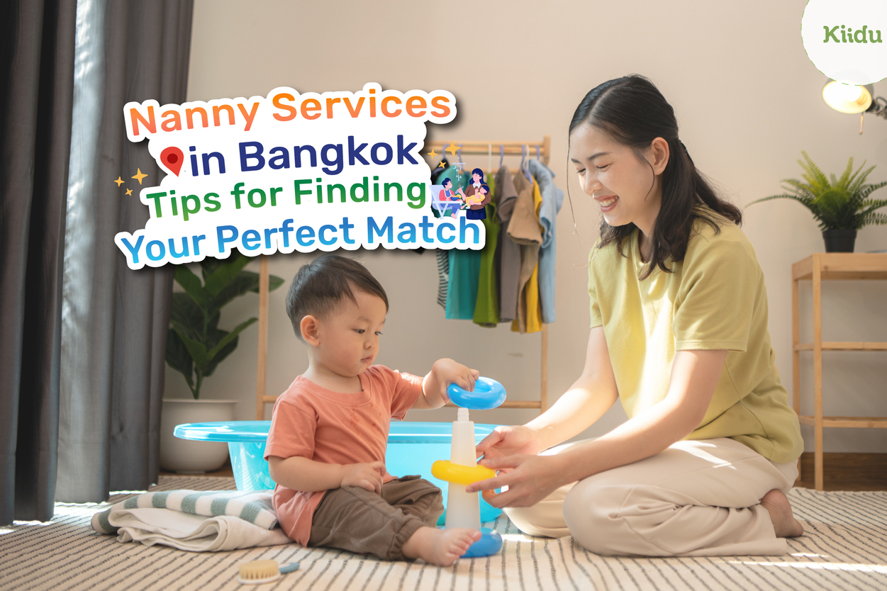 Finding the perfect nanny in Bangkok can be a daunting task. With so many options, where do you start? 