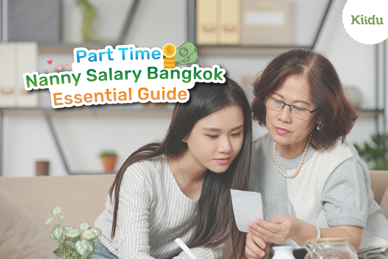 Hiring a part-time nanny in Bangkok involves understanding salary expectations.