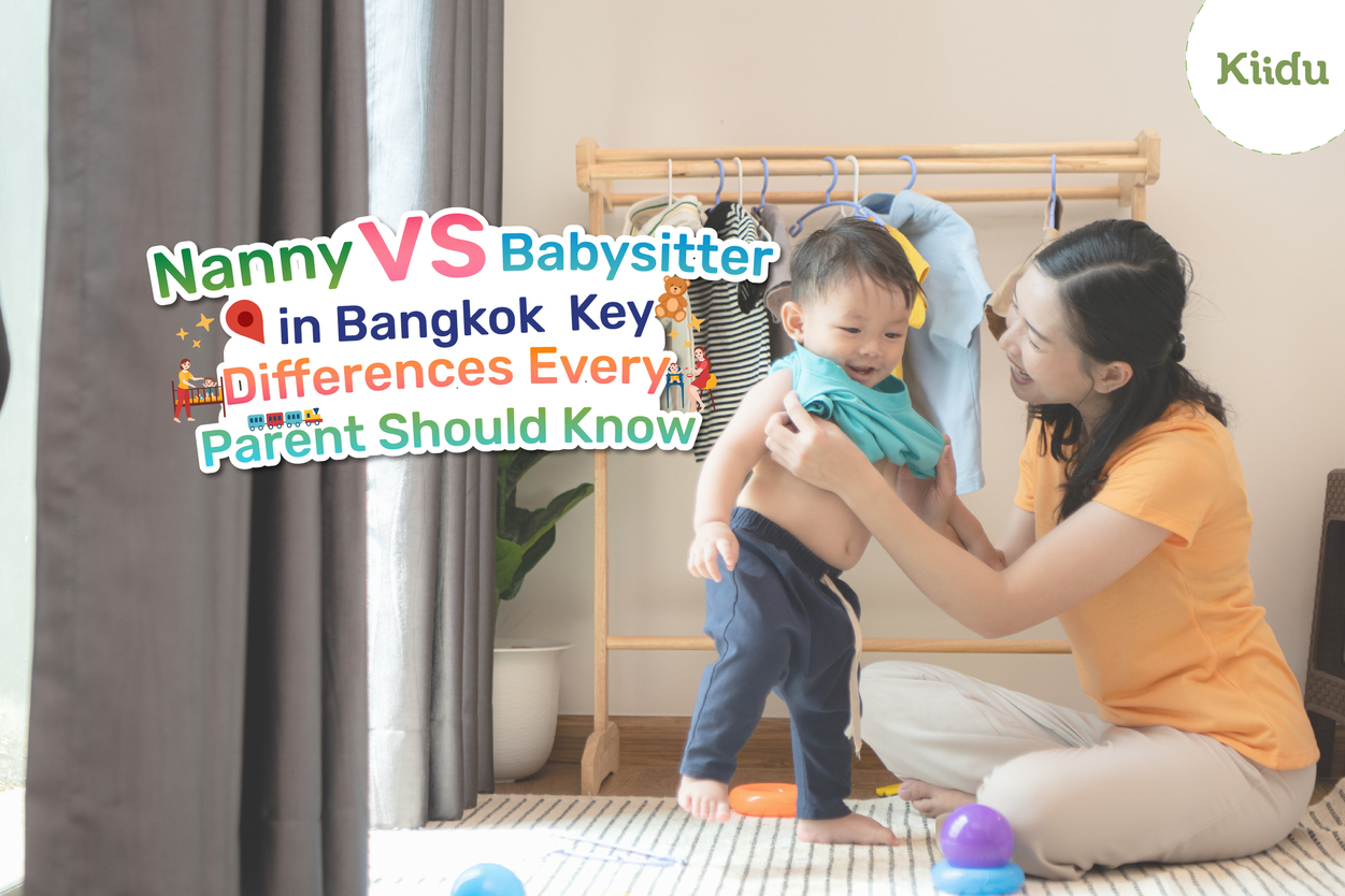 When it comes to childcare in Bangkok, parents often find themselves wondering whether they need a nanny or a babysitter.