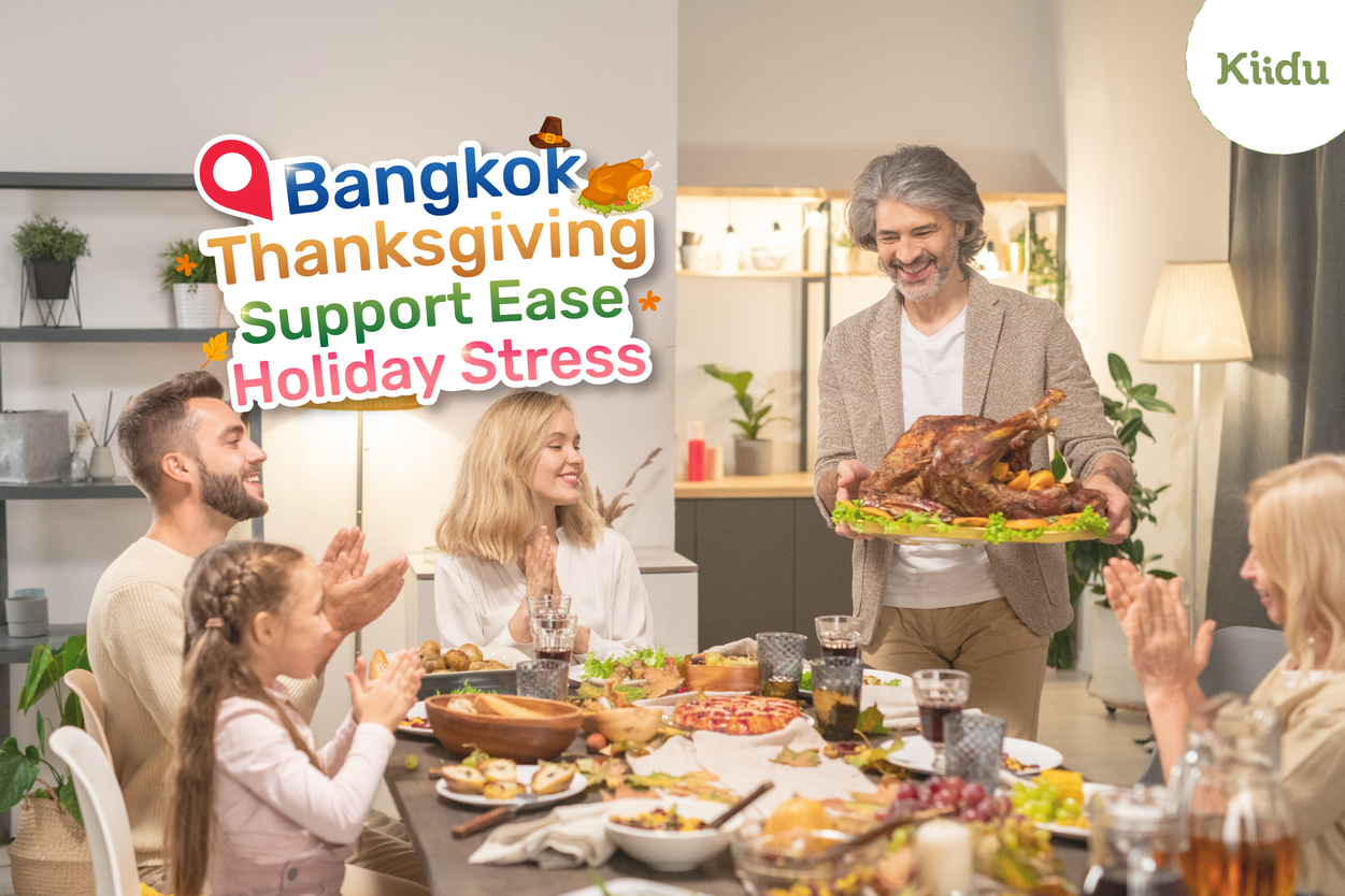 Bangkok families often struggle during Thanksgiving week because the holiday’s demands; meal prep, family gatherings, childcare gaps from school breaks, heavy traffic, and emotional pressure, collide with the city’s fast-paced lifestyle.