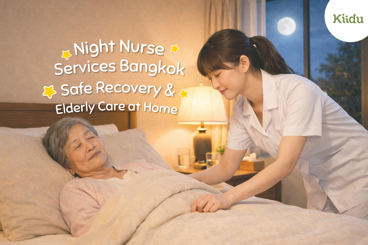 Night nurse services in Bangkok provide professional overnight medical and elderly care at home.