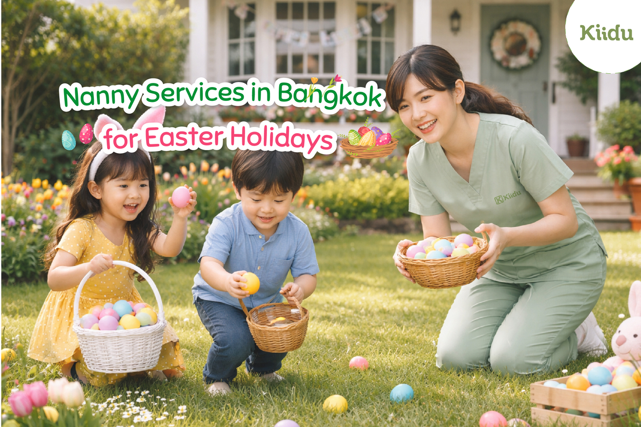 Nanny Services in Bangkok for Easter Holidays